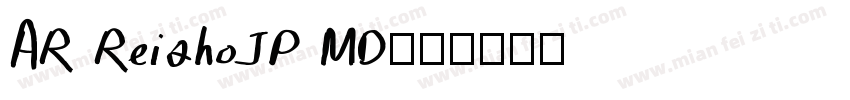 AR ReishoJP MD字体转换